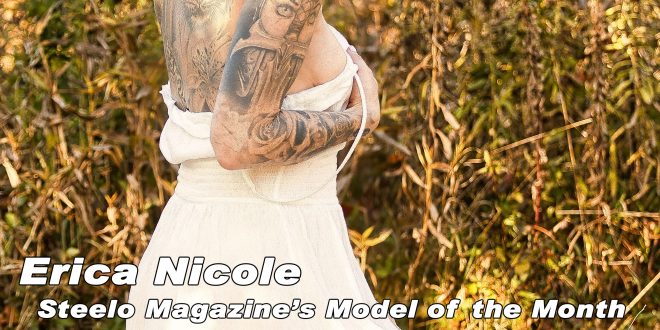 Steelo Magazine – Model of the month – March 2026 – Erica Nicole Steelo Magazine – Model of the month – March 2026 – Erica Nicole